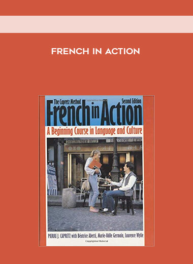 French in Action courses available download now.