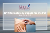 G Scott Drew - 2019 Dermatology Update for the PCP courses available download now.
