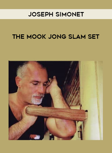 Joseph Simonet - The Mook Jong Slam Set from https://lezedu.com