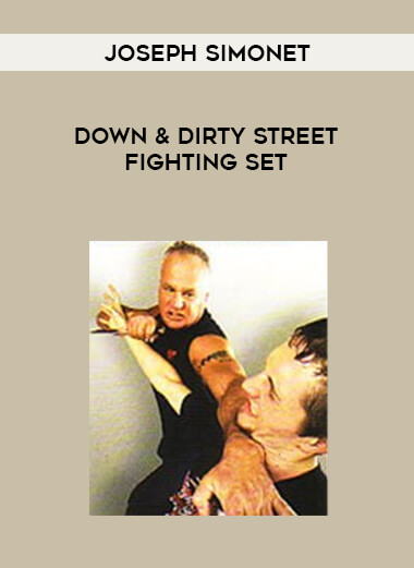 Joseph Simonet - Down & Dirty Street Fighting Set from https://lezedu.com