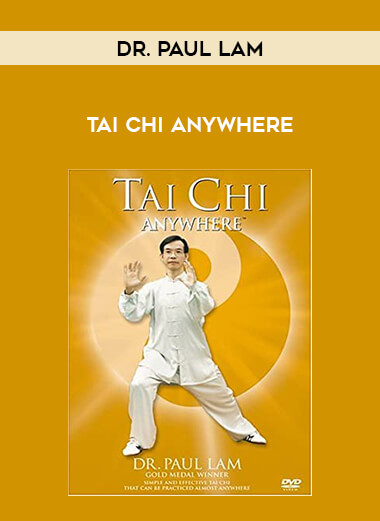 Tai Chi Anywhere Dr. Paul Lam - DolEdu - Online Education