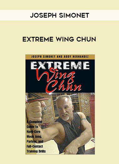 Joseph Simonet - Extreme Wing Chun from https://lezedu.com